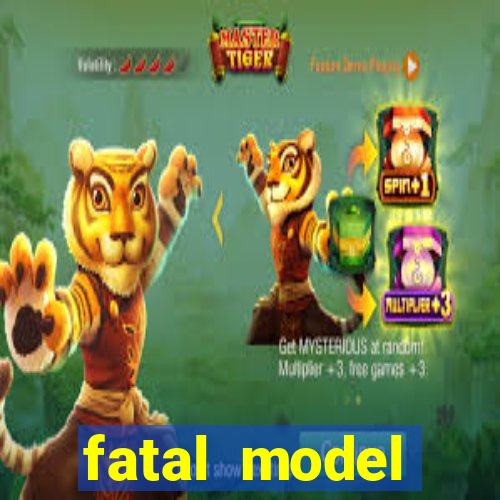 fatal model cruzeiro sp